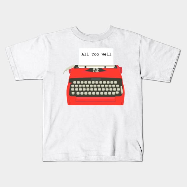 All Too Well Typewriter Taylor Swift Kids T-Shirt by Mint-Rose